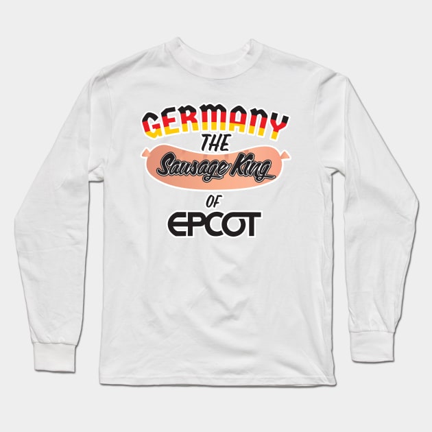 Germany - The Sausage King of Epcot Long Sleeve T-Shirt by WearInTheWorld